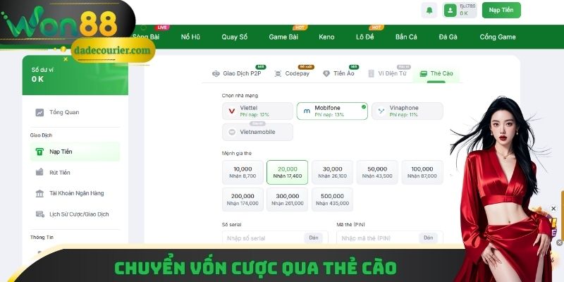 Nạp Tiền WON88 - Hướng Dẫn Cho Người Mới Thao Tác Chuẩn 2 Chuyển vốn vào tài khoản game qua thẻ cào