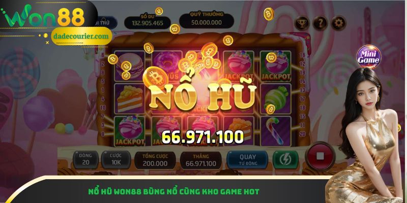Nổ hũ Won88 bùng nổ cùng kho game hot