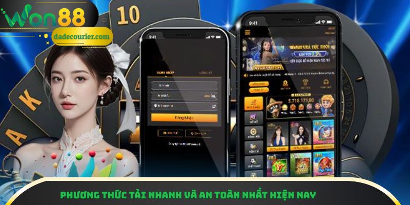 Tải App Won88 - Hướng Dẫn Tải An Toàn Tận Hưởng Đỉnh Cao 2 Phương thức tải nhanh và an toàn nhất hiện nay